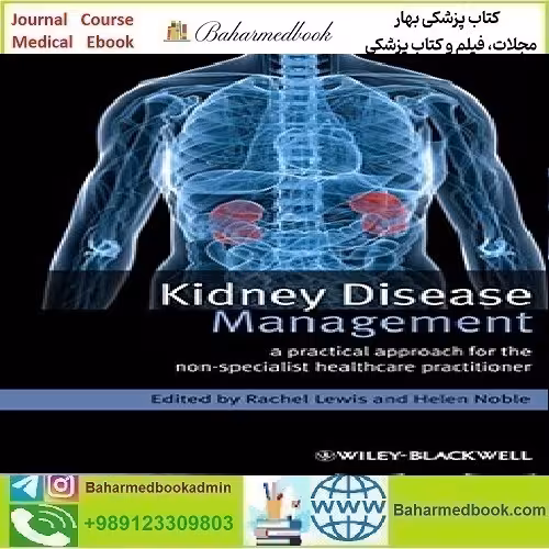 Kidney Disease Management A Practical Approach for the Non