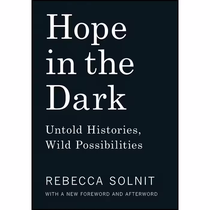 کتاب زبان اصلی Hope in the Dark اثر Rebecca Solnit انتشارات Haymarket Books