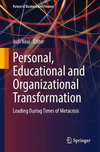 خرید و دانلود نسخه کامل کتاب Personal, Educational and Organizational Transformation: Leading During Times of Metacrisis