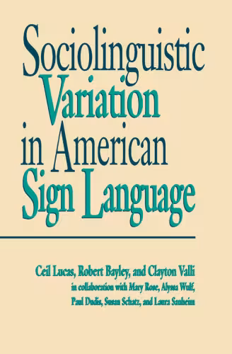 خرید و دانلود نسخه کامل کتاب Sociolinguistic Variation in American Sign Language (Gallaudet Sociolinguistics)