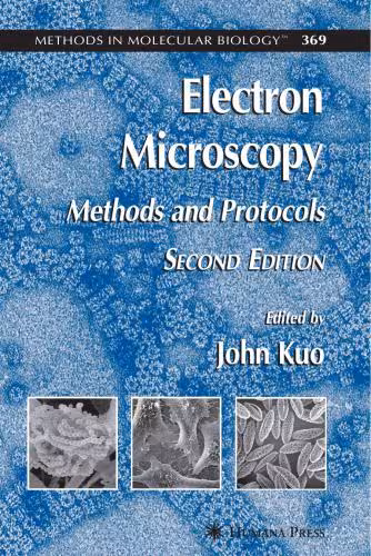 خرید و دانلود نسخه کامل کتاب Electron Microscopy (Methods and Protocols) (Methods in Molecular Biology Vol 369) (Дж Куо - Электронная микроскопия, методы и протоколы)