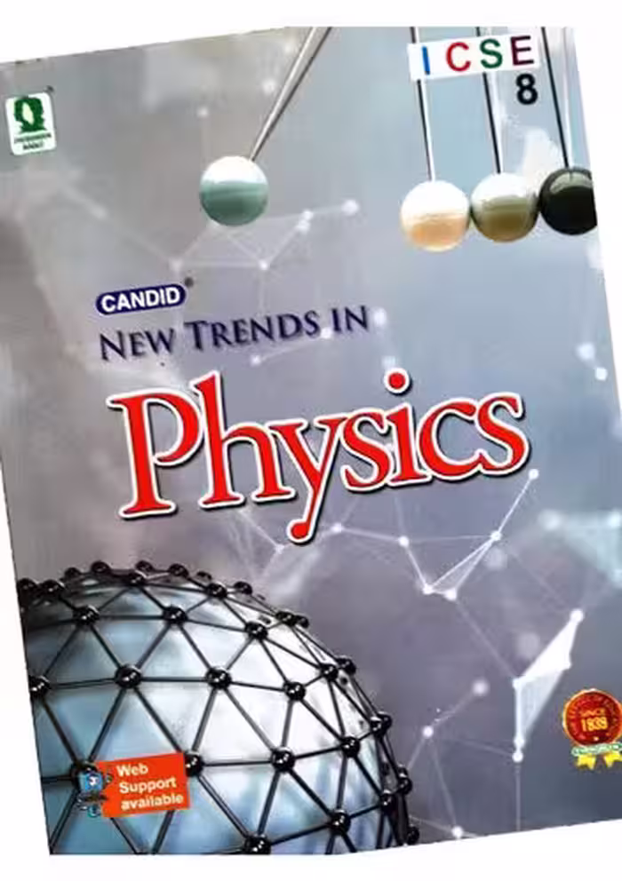 خرید و دانلود نسخه کامل کتاب Candid New Trends in ICSE Physics Class - 8