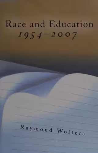 خرید و دانلود نسخه کامل کتاب Race and Education: 1954 - 2007