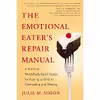 کتاب The Emotional Eater,s Repair Manual اثر Julie M. Simon انتشارات New World Library