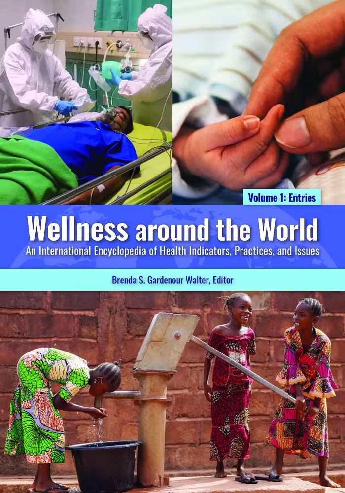 خرید و دانلود نسخه کامل کتاب Wellness around the World: An International Encyclopedia of Health Indicators, Practices, and Issues, 2-Volume Set