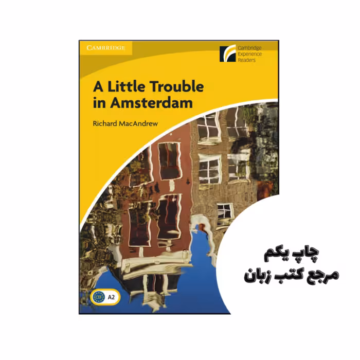 کتاب داستان A Little Trouble in Amsterdam level 2