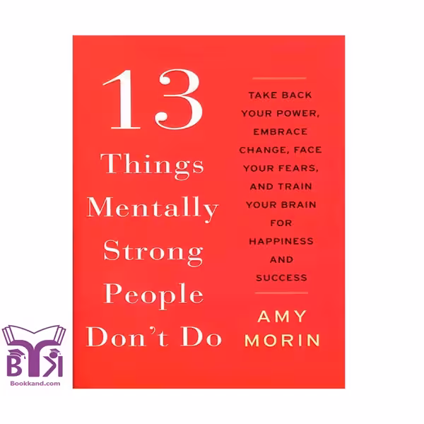 کتاب 13Things Mentally Strong People Dont Do