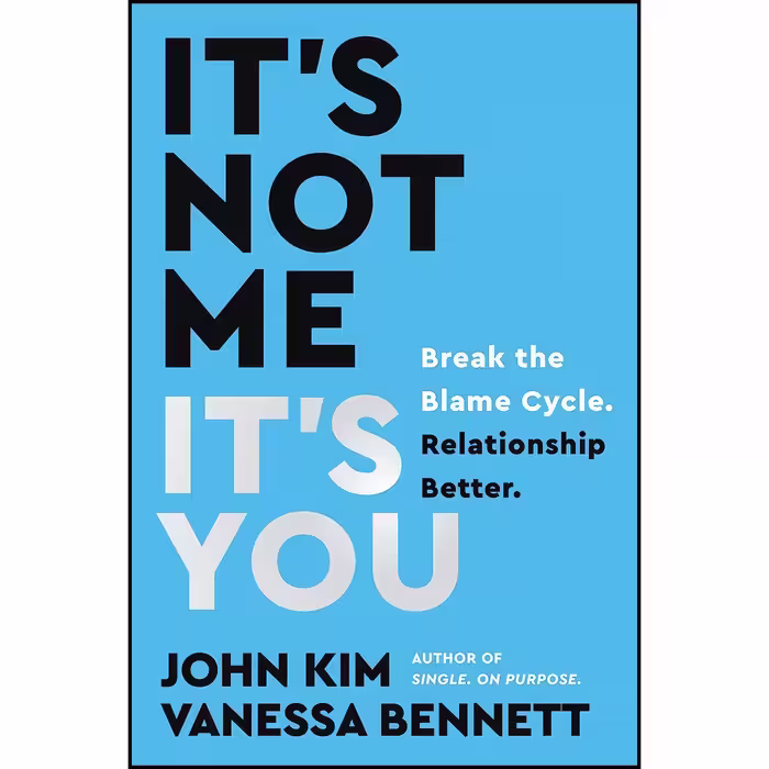 کتاب زبان اصلی Its Not Me Its You اثر John Kim and Vanessa Bennett