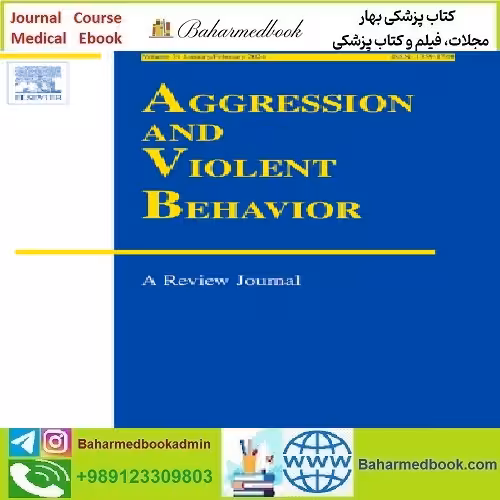 Aggression and Violent Behavior Volume 74 2024 TRUE
