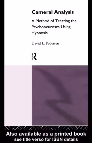 خرید و دانلود نسخه کامل کتاب Cameral Analysis: A Method of Treating the Psychoneurosis Using Hypnosis