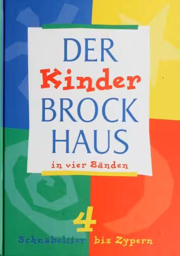 خرید و دانلود نسخه کامل کتاب Der Kinder Brockhaus in vier Bänden. Band 4. Schnabeltier bis Zypern
