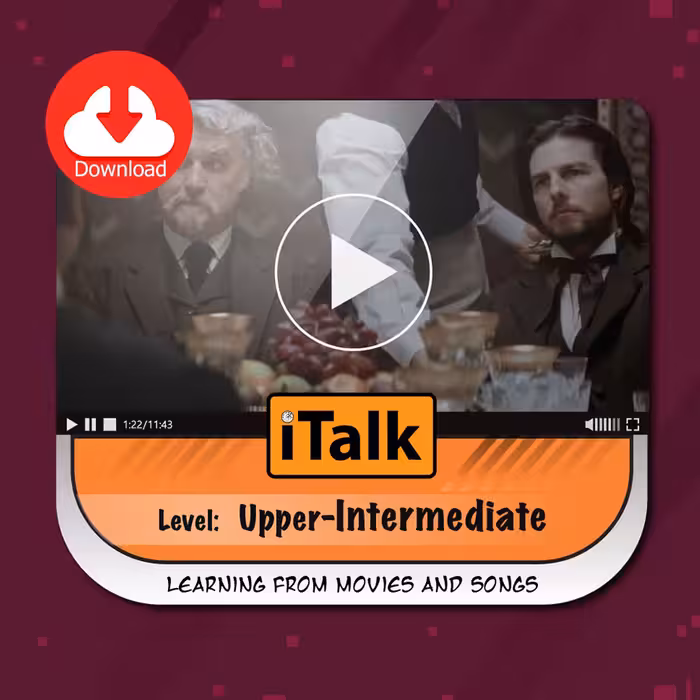 دانلود ویدئو آموزش زبان انگلیسی - iTalk سطح فوق متوسطه
