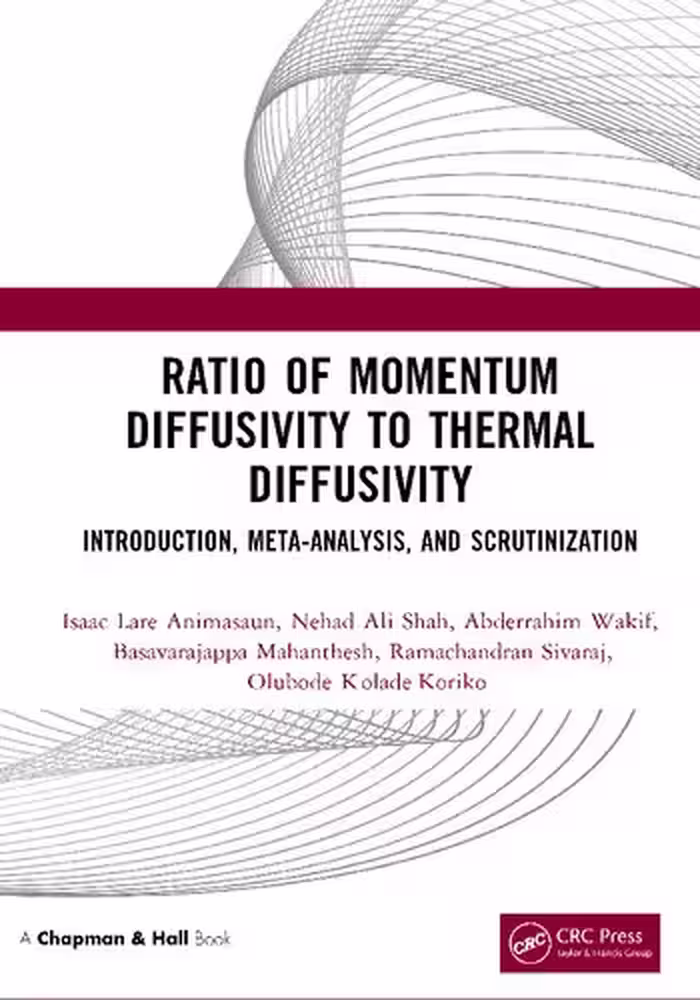 خرید و دانلود نسخه کامل کتاب Ratio of Momentum Diffusivity to Thermal Diffusivity: Introduction, Meta-analysis, and Scrutinization