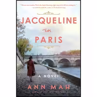 کتاب زبان اصلی Jacqueline in Paris اثر Ann Mah انتشارات Mariner Books