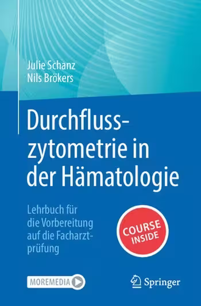 خرید و دانلود نسخه کامل کتاب Durchflusszytometrie in der Hämatologie: Lehrbuch für die Vorbereitung auf die Facharztprüfung
