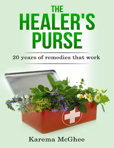 خرید و دانلود نسخه کامل کتاب The Healer's Purse: 20 Years of remedies that work