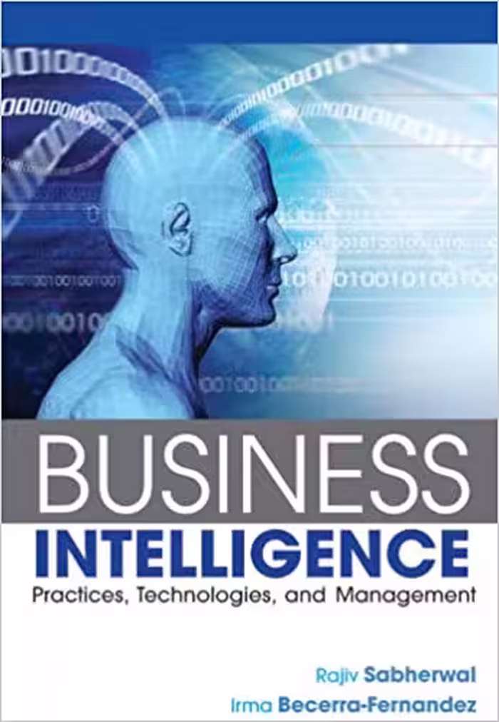 خرید و دانلود نسخه کامل کتاب Business Intelligence: Practices, Technologies, and Management - pdf