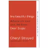 کتاب Tiny Beautiful Things اثر Cheryl Strayed انتشارات تازه ها