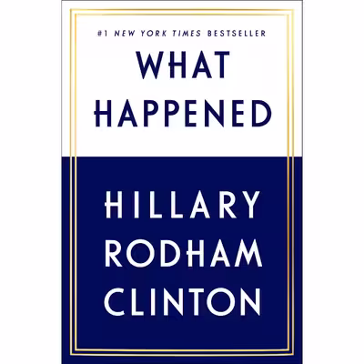 کتاب What Happened اثر Hillary Rodham Clinton انتشارات Simon &amp; Schuster, Inc