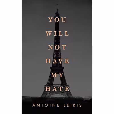کتاب You Will Not Have My Hate اثر Antoine Leiris انتشارات Penguin Press