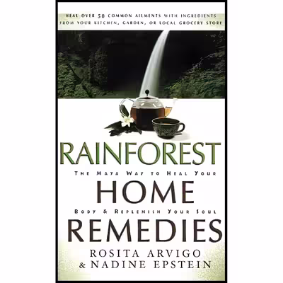 کتاب Rainforest Home Remedies اثر Rosita Arvigo and Nadine Epstein انتشارات تازه ها