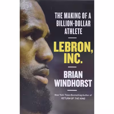 کتاب LeBron Inc اثر Brian Windhorst انتشارات Grand Central Publishing