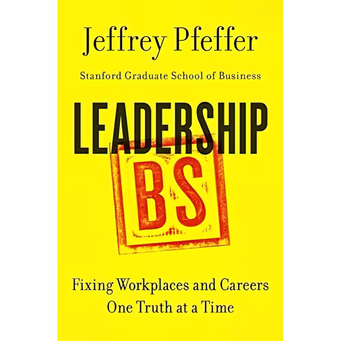 کتاب Leadership BS اثر Jeffery Pfeffer انتشارات Harper Business