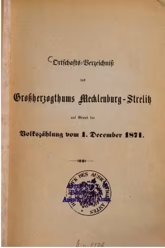 خرید و دانلود نسخه کامل کتاب Ortschaftsverzeichnis des Großherzogtums Mecklenburg-Strelitz auf Grund der Volkszählung vom 1. Dezember 1871