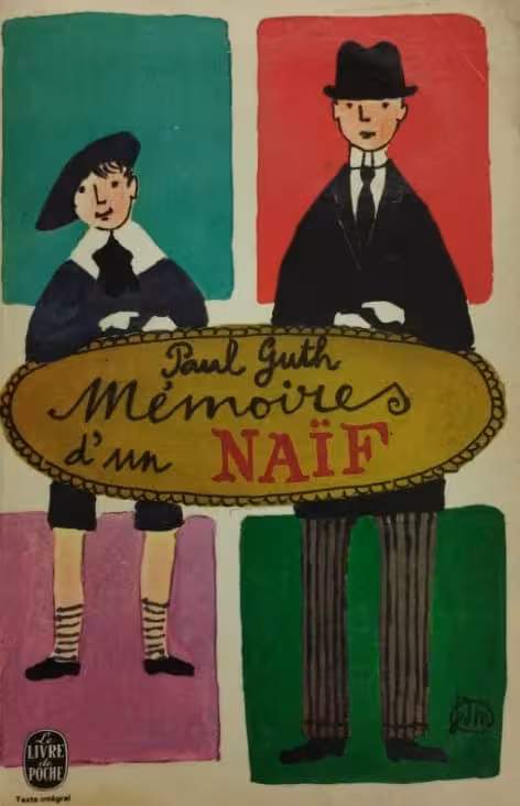 Mémoires d&#039;un Naïf | Paul Guth