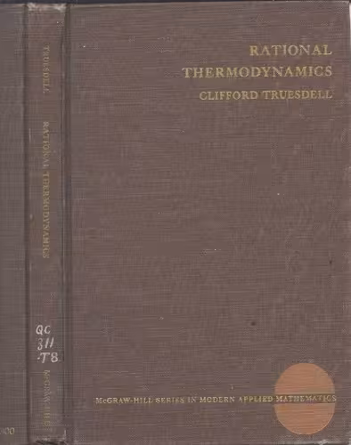 خرید و دانلود نسخه کامل کتاب Rational thermodynamics;: A course of lectures on selected topics (McGraw-Hill series in modern applied mathematics)