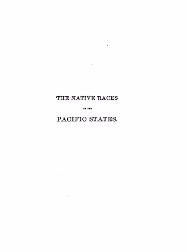 خرید و دانلود نسخه کامل کتاب The native races of the Pacific States of North America / Antiquities