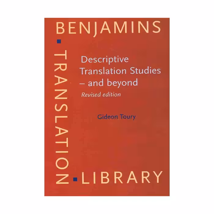 Descriptive Translation Studies - and beyond