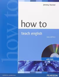 کتاب چگونه زبان انگلیسی را تدریس کنیم How to Teach English An Introduction to the Practice of English Language Teaching