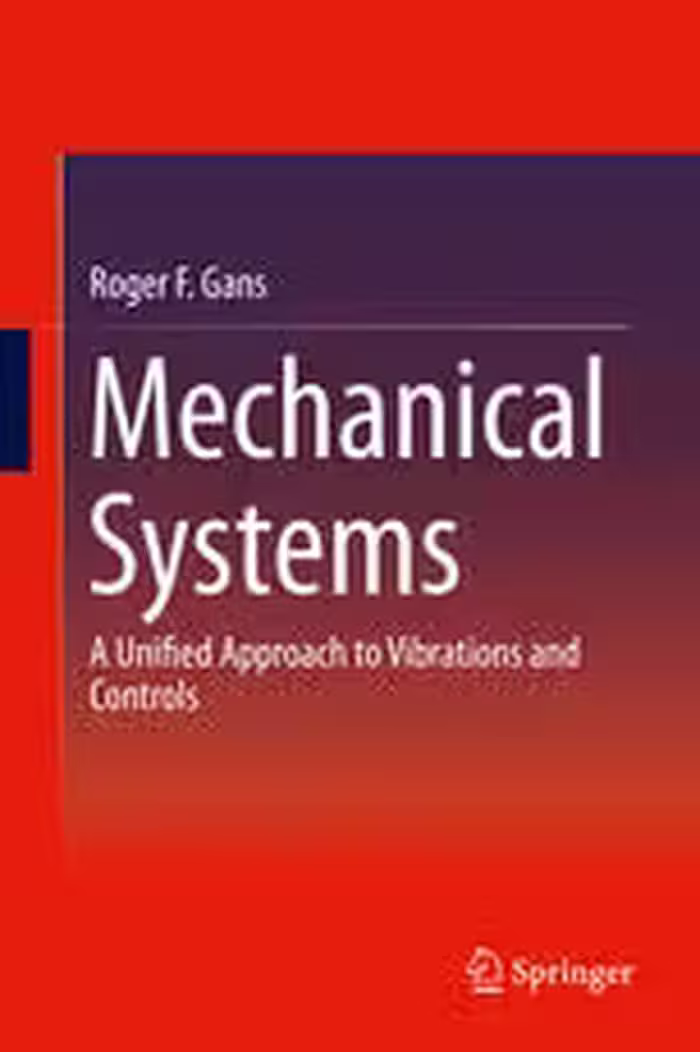 خرید و دانلود نسخه کامل کتاب Mechanical Systems: A Unified Approach to Vibrations and Controls