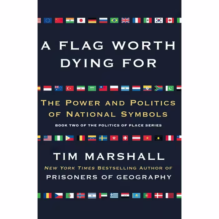کتاب زبان اصلی A Flag Worth Dying For اثر Tim Marshall انتشارات تازه ها