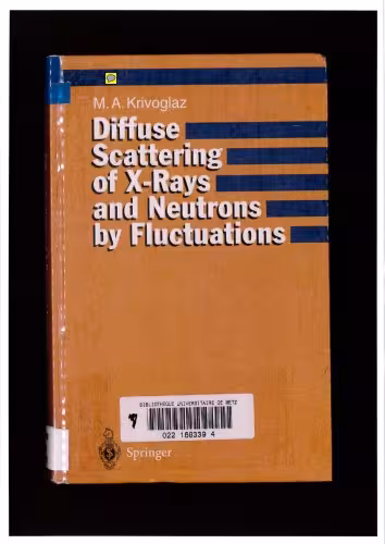 خرید و دانلود نسخه کامل کتاب Diffuse scattering of X-rays and neutrons by fluctuations