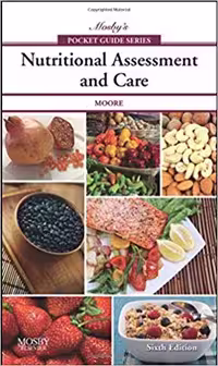 خرید و دانلود نسخه کامل کتاب Mosby's Pocket Guide to Nutritional Assessment and Care (Nursing Pocket Guides) 6th Edition