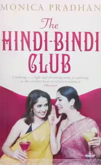 The Hindi-Bindi Club | Monica Pradhan