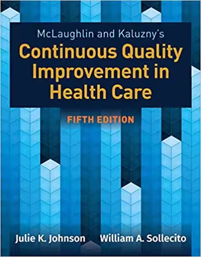 󾕇 دانلود کتاب Mclaughlin And Kaluzny'S Continuous Quality Improvement In Health Care, 5th ed, 2020 - دانلود کتاب های دانشگاهی