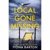 کتاب Local Gone Missing اثر Fiona Barton انتشارات تازه ها