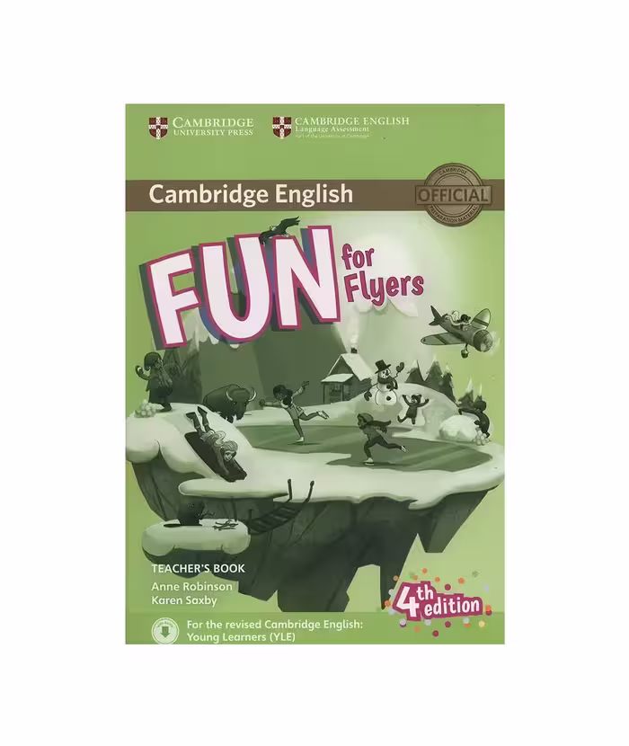 کتاب معلم فان فور فلایرز ویرایش چهارم Fun for Flyers Teacher’s Book 4th Edition