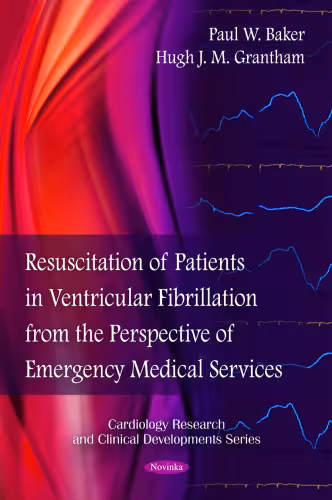 خرید و دانلود نسخه کامل کتاب Resuscitation of Patients in Ventricular Fibrillation from the Perspective of Emergency Medical Services