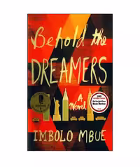رمان انگلیسی Behold the Dreamers اثر Imbolo Mbue