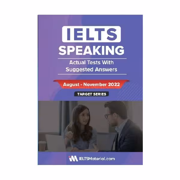IELTS SPEAKING ACTUAL TESTS WITH ANSWERS August November 2022 آیلتس اسپیکینگ اکچوال تست آگوست نوامبر