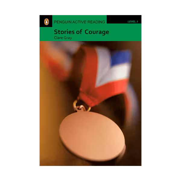 Penguin Active Reading 3 Stories of Courage