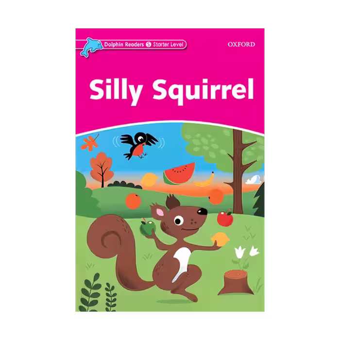 Dolphin Readers Starter Silly Squirrel