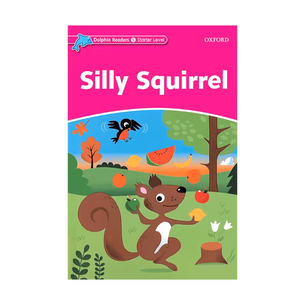 Dolphin Readers Starter Silly Squirrel