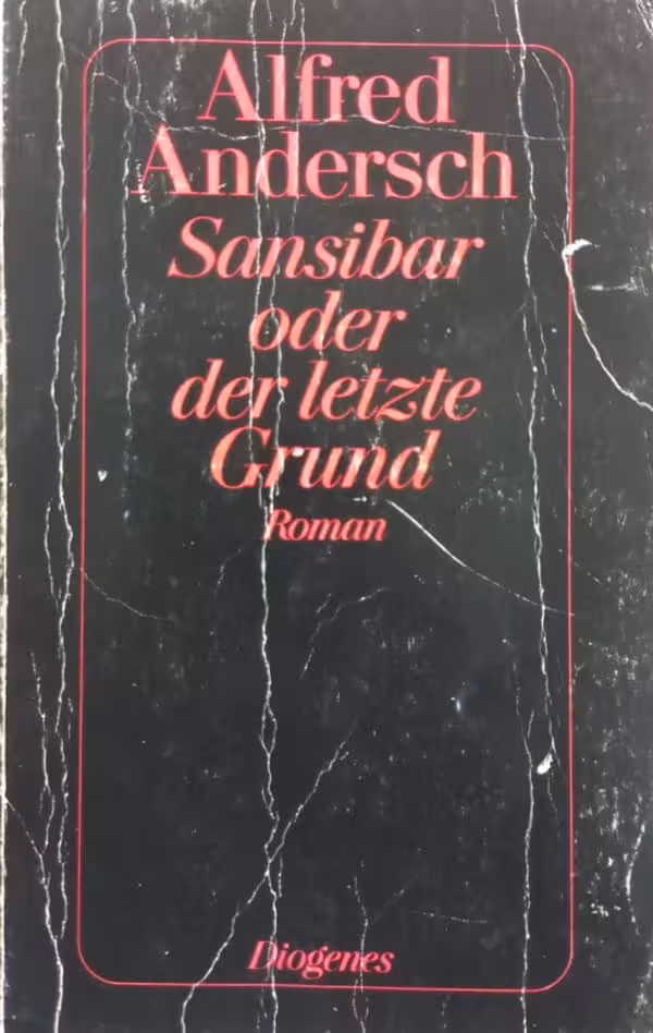 Sansibar oder der letzte Grund | Alfred Andersch