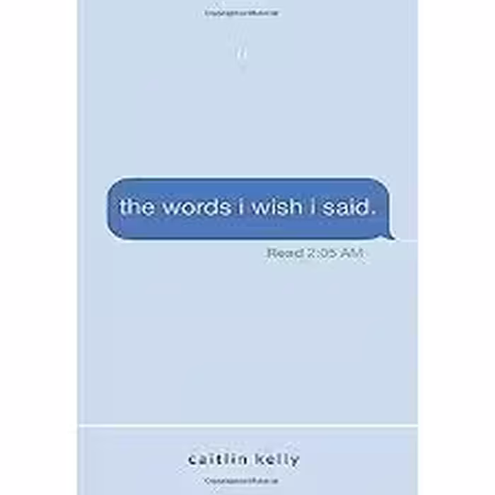 The Words I Wish I Said