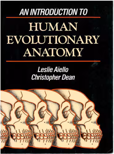 خرید و دانلود نسخه کامل کتاب An Introduction to Human Evolutionary Anatomy